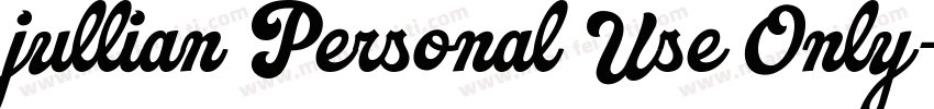 jullian Personal Use Only字体转换